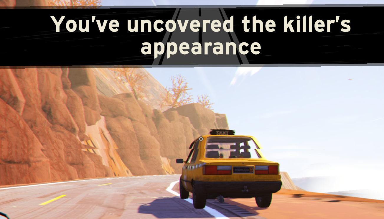 Screenshot from the game Road 96 featuring a yellow taxi driving along a winding road, with an overlay text stating, "You've uncovered the killer's appearance."