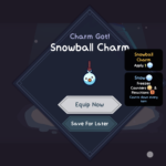 Screenshot showing the "Snowball Charm" in Wildfrost, with options to equip or save for later.